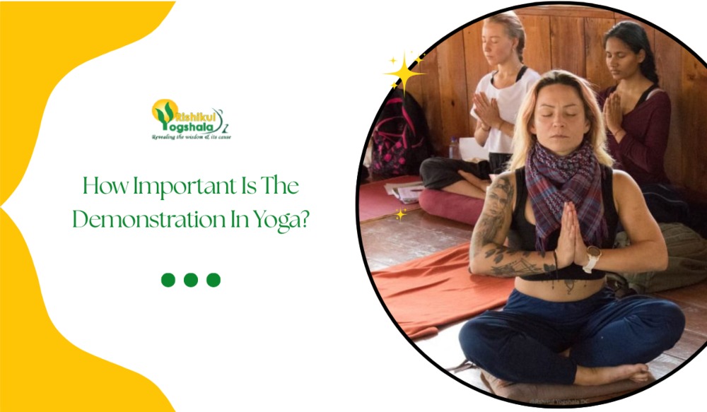 How Important Is The Demonstration In Yoga?
