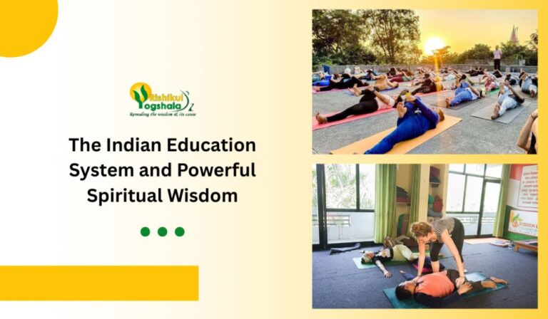 The Indian Education System and Powerful Spiritual Wisdom