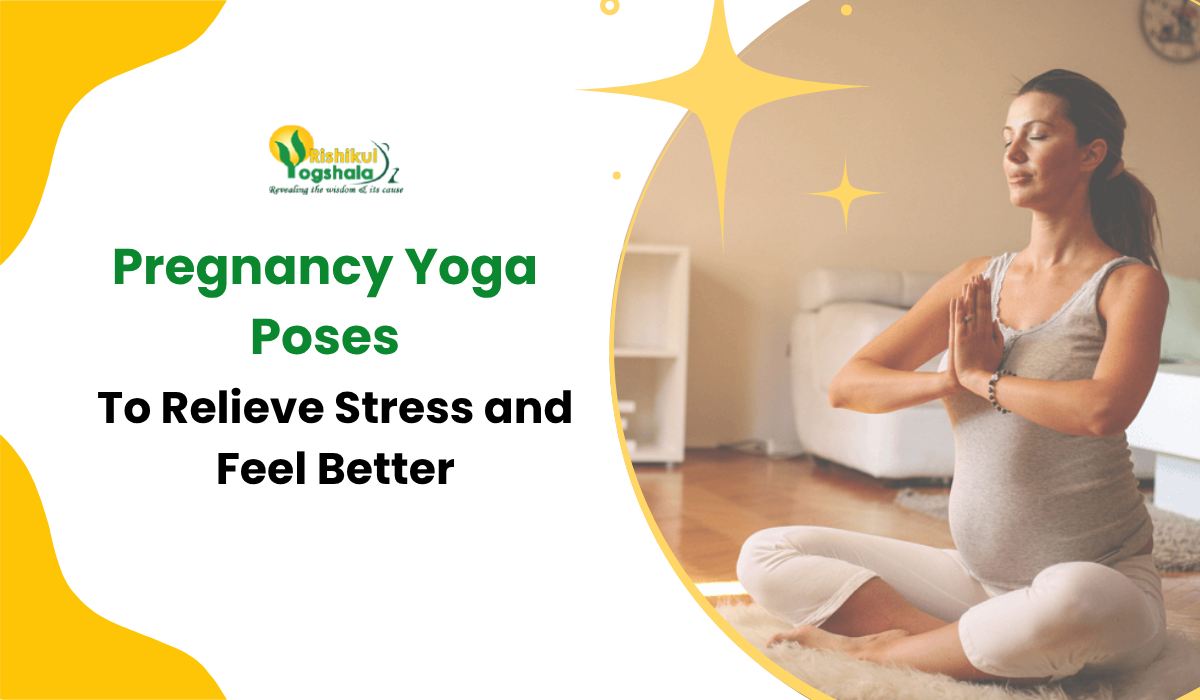 Pregnancy Yoga Poses To Relieve Stress and Feel Better