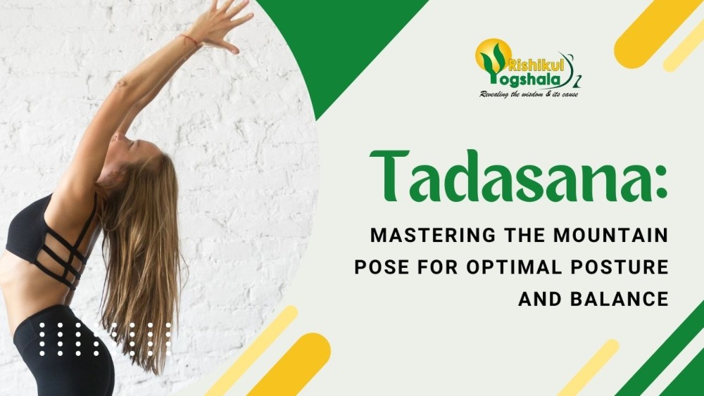 Tadasana: Mastering the Mountain Pose for Optimal Posture and Balance