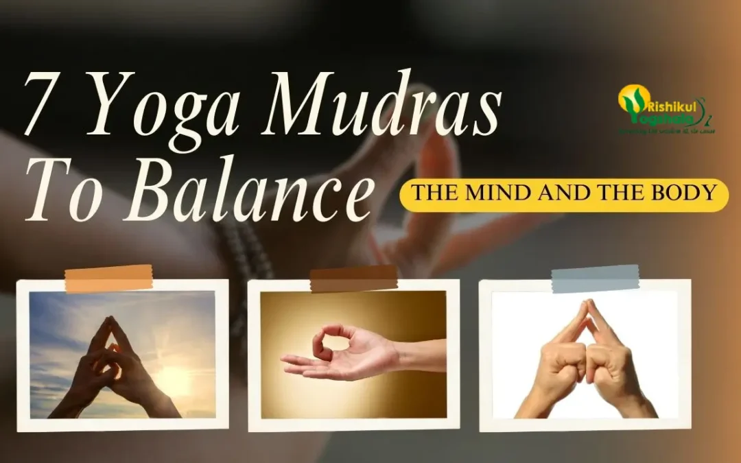 7 Yoga Mudras To Balance The Mind And The Body