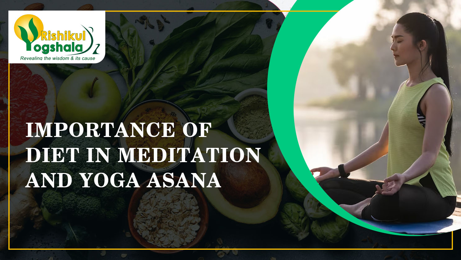 Importance of Diet in Meditation and Yoga Asana