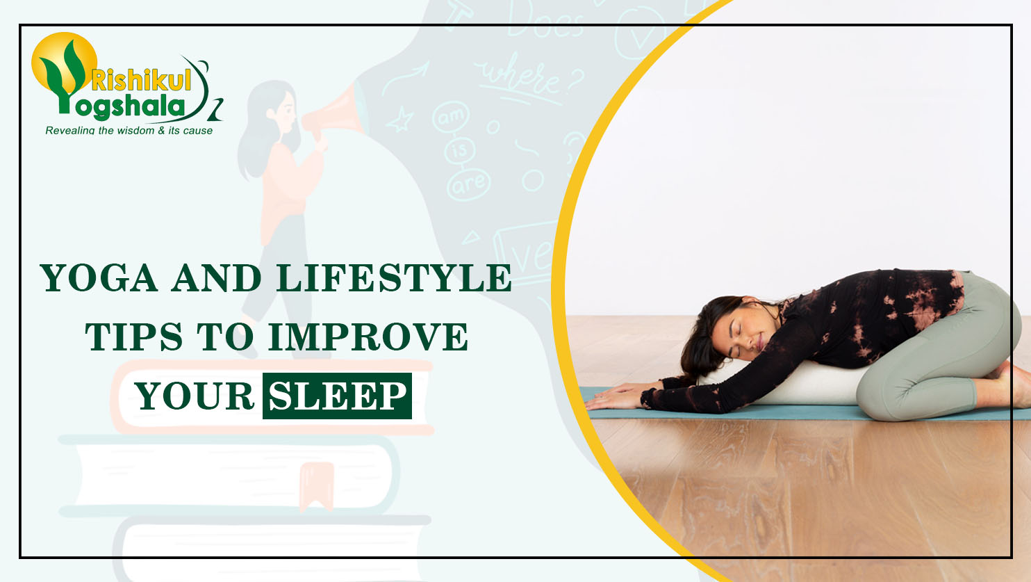 Yoga and Lifestyle Tips To Improve Your Sleep