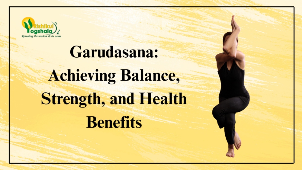 Garudasana: Achieving Balance, Strength, and Health Benefits
