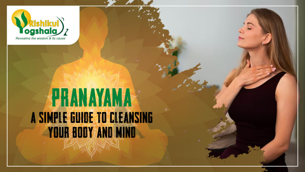 10 Powerful Benefits of Pranayama A Simple Guide to Cleansing Your Body and Mind