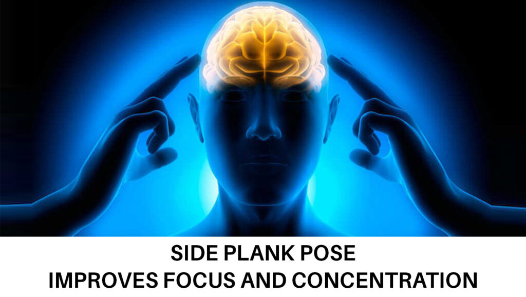 Boost Brain Function with Side Plank Pose (Vasisthasana) Boost Brain Function with Side Plank Pose (Vasisthasana)