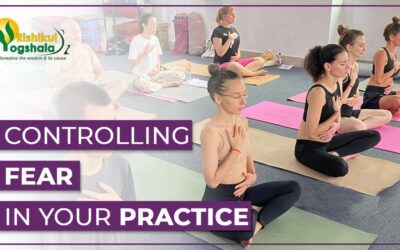 Controlling Fear in Your Yoga Practice