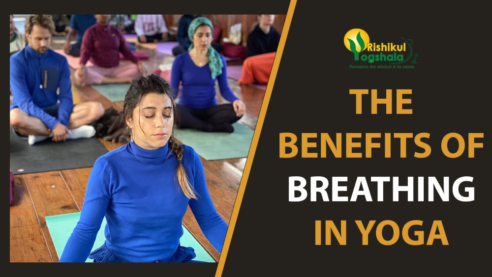 The Benefits Of Breathing In Yoga