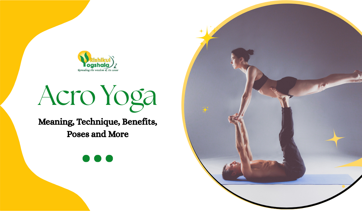 AcroYoga Meaning, Technique, Benefits, Poses and More