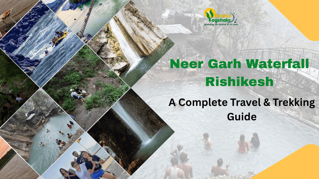 Neer Garh Waterfall Rishikesh: A Complete Travel & Trekking Guide