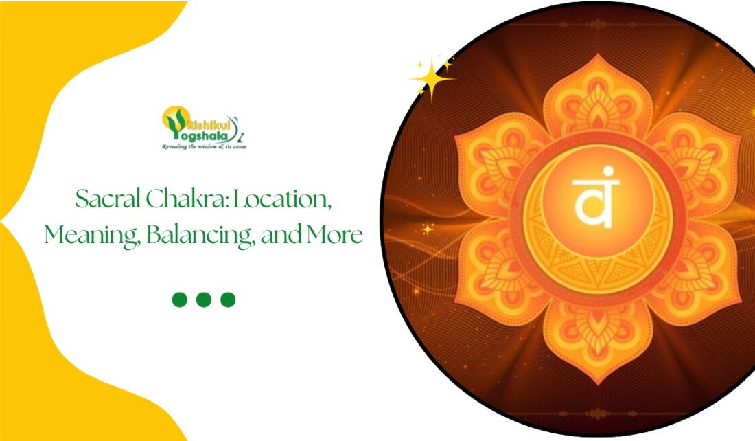Sacral Chakra: Location, Meaning, Balancing, and More
