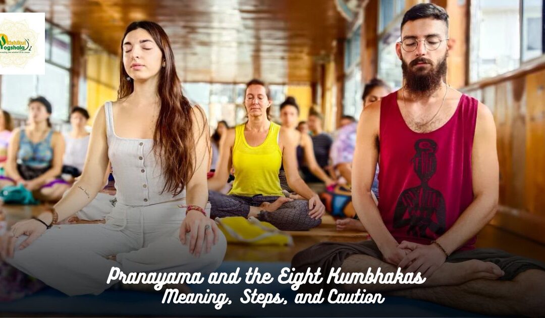 Pranayama and the Eight Kumbhakas